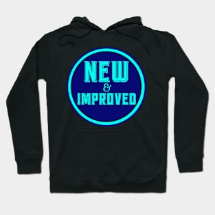 New and Improved - Design 1 Hoodie